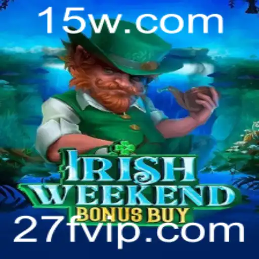 Descubra o Empolgante Mundo do IrishWeekendBonusBuy