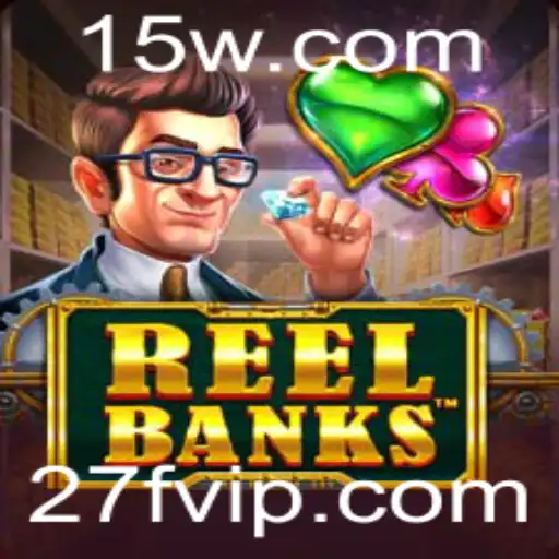 Descubra o Mundo Fascinante do Jogo ReelBanks