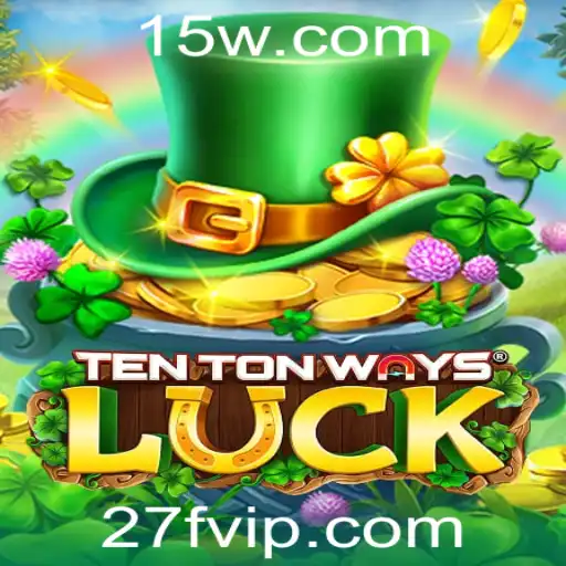 Descubra a Diversão e Estratégia por Trás de TenTonWaysLuck